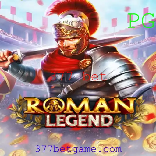 Descubra o Fascínio do Jogo RomanLegend e a Emoção da Aposta 377 Bet