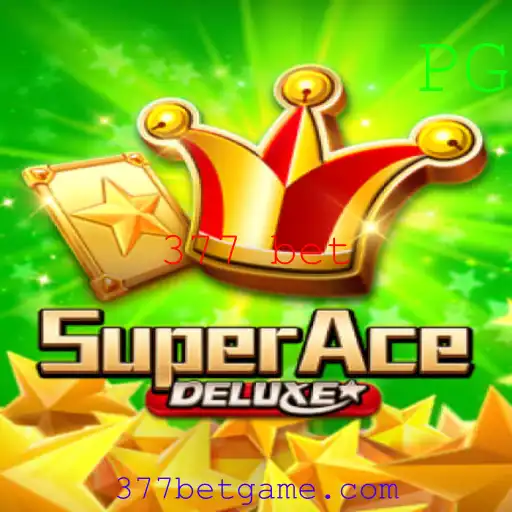 Descubra o Mundo Excitante de SuperAceDeluxe e a Estratégia 377 Bet